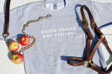 Load image into Gallery viewer, Catch Ponies Not Feelings Crewneck - Grey