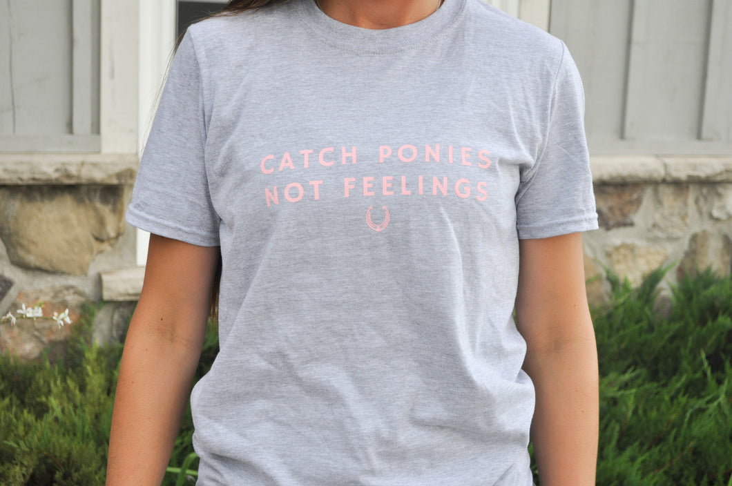 Catch Ponies Not Feelings T-Shirt - Grey with Pink